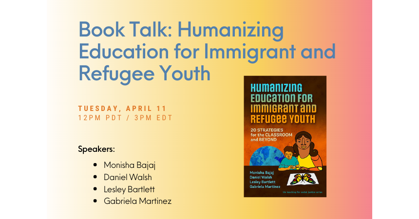 Yellow-and-orange background with an image of the book and the works, "Book Talk: Humanizing Education for Immigrant and Refugee Youth."