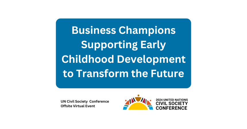 "Business Champions Supporting Early Childhood Development to Transform the Future."